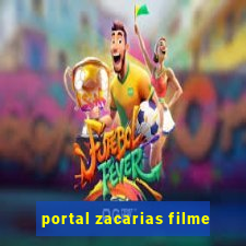 portal zacarias filme